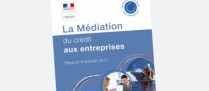 Médiation du crédit aux entreprises : un dispositif toujours aussi utile !